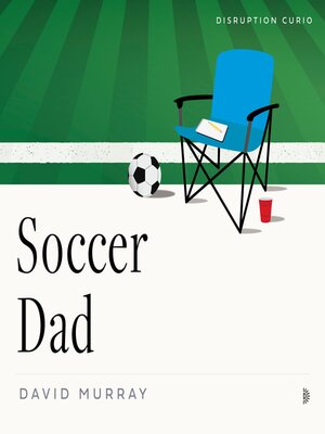 cover image of Soccer Dad